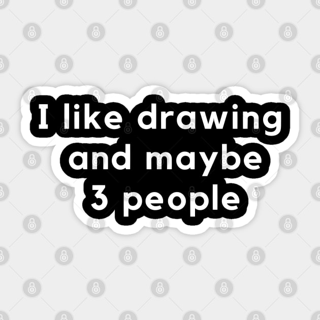 I like drawing and maybe 3 people Sticker by Kuro